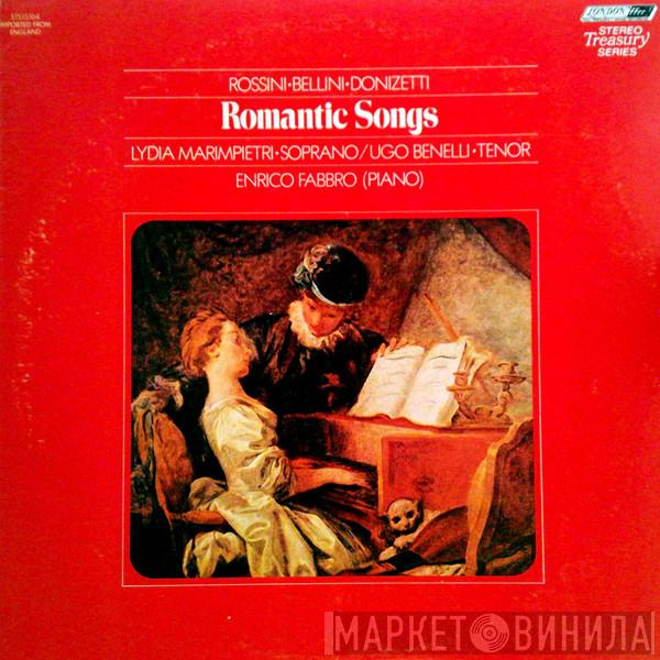 , Gioacchino Rossini , Vincenzo Bellini , Gaetano Donizetti , Lydia Marimpietri , Ugo Benelli  Enrico Fabbro  - Romantic Songs