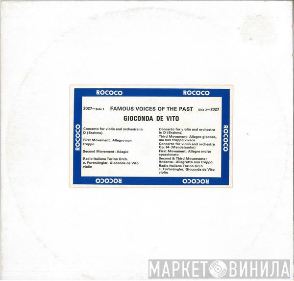- Gioconda De Vito , Johannes Brahms  Felix Mendelssohn-Bartholdy  - Gioconda De Vito