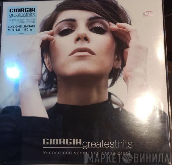  Giorgia  - Greatest Hits (Le Cose Non Vanno Mai Come Credi)