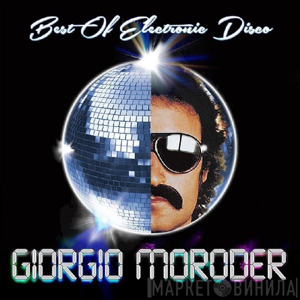 Giorgio Moroder - Best Of Electronic Disco