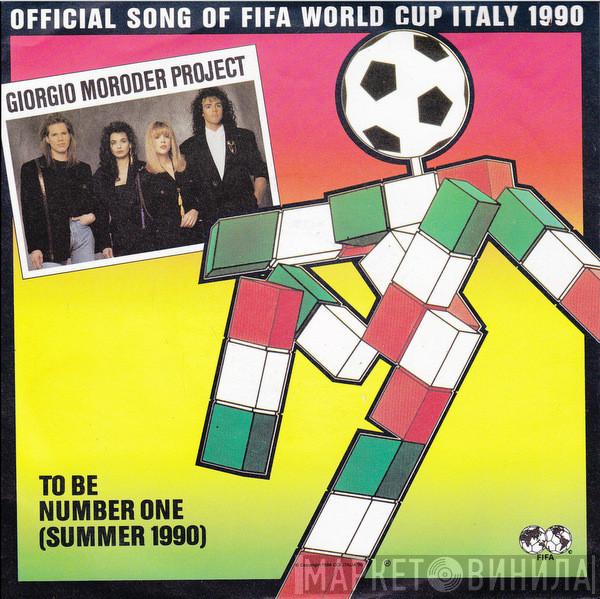  Giorgio Moroder Project  - To Be Number One (Summer 1990)