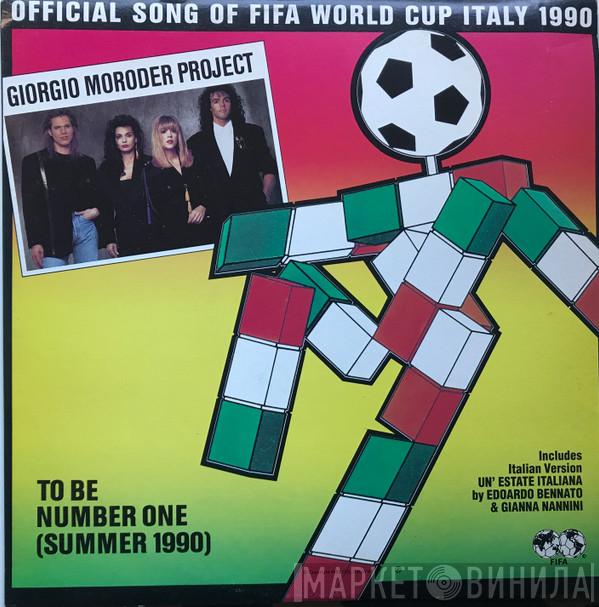  Giorgio Moroder Project  - To Be Number One (Summer 1990)