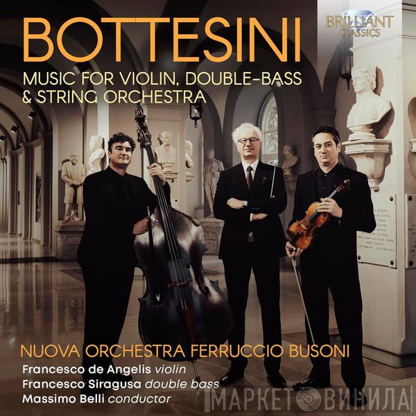 Giovanni Bottesini, Nuova Orchestra Da Camera Ferruccio Busoni, Francesco De Angelis, Francesco Siragusa, Massimo Belli - Music For Violin, Double-Bass & String Orchestra