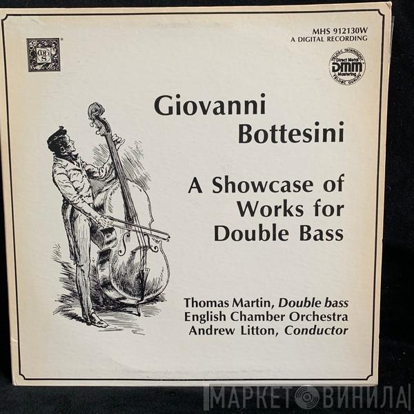 , Giovanni Bottesini , Thomas Martin  , Emma Johnson , José-Luis Garcia , English Chamber Orchestra  Andrew Litton  - A Showcase Of Works For Double Bass