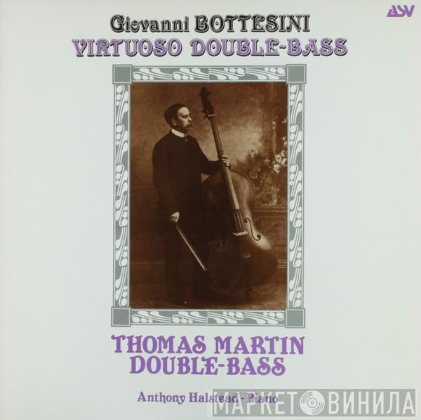 , Giovanni Bottesini  Thomas Martin   - Virtuoso Double-Bass