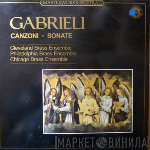 Giovanni Gabrieli, Philadelphia Brass Ensemble, Cleveland Brass Ensemble, The Chicago Brass Ensemble - Canzoni - Sonate