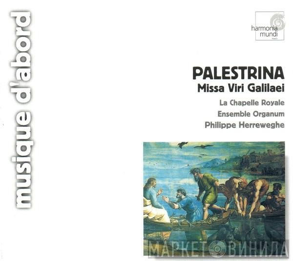 - Giovanni Pierluigi da Palestrina , La Chapelle Royale , Ensemble Organum  Philippe Herreweghe  - Missa Viri Galilaei