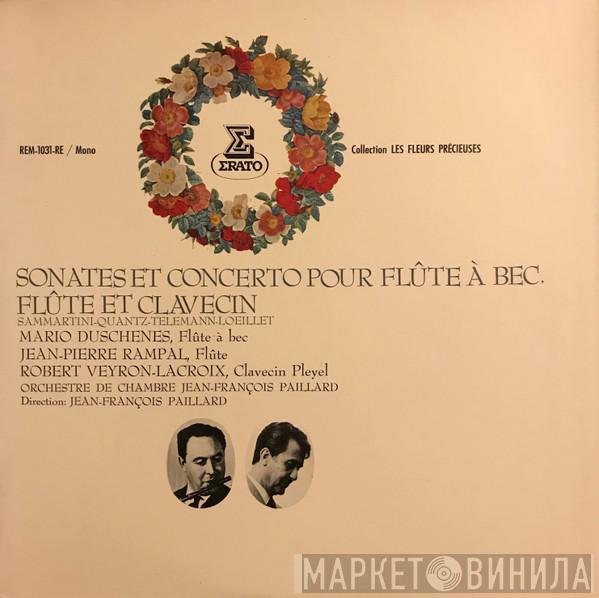 , Giovanni Sammartini , Johann Joachim Quantz , Georg Philipp Telemann - Jean-Baptiste Loeillet - Mario Duschenes , Jean-Pierre Rampal , Robert Veyron-Lacroix Direction: Orchestre De Chambre Jean-François Paillard  Jean-François Paillard  - Sonates Et Concerto Pour Flûte À Bec, Flûte Et Clavecin