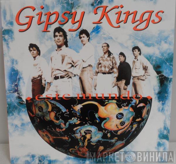  Gipsy Kings  - Este Mundo