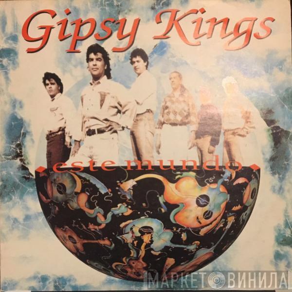  Gipsy Kings  - Este Mundo