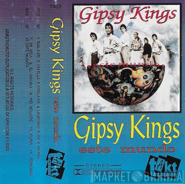  Gipsy Kings  - Este Mundo