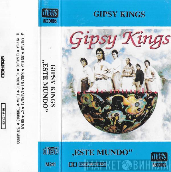  Gipsy Kings  - Este Mundo