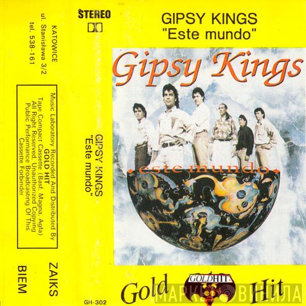  Gipsy Kings  - Este Mundo