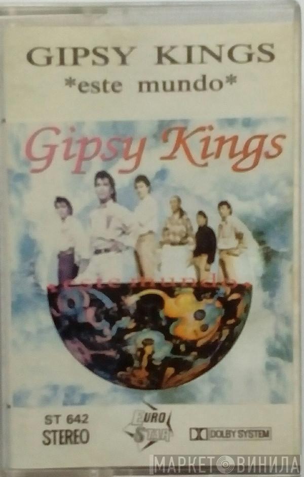  Gipsy Kings  - Este Mundo