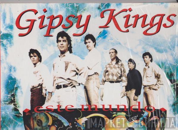  Gipsy Kings  - Este Mundo
