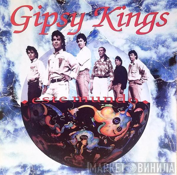  Gipsy Kings  - Este Mundo