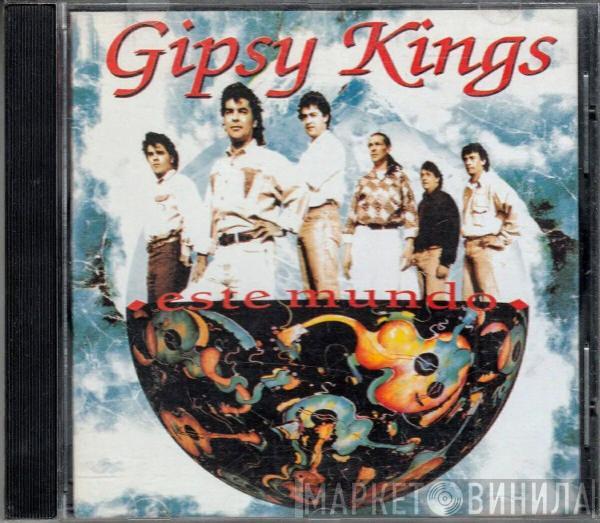  Gipsy Kings  - Este Mundo