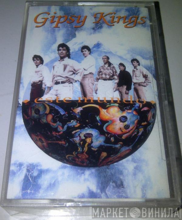 Gipsy Kings  - Este Mundo