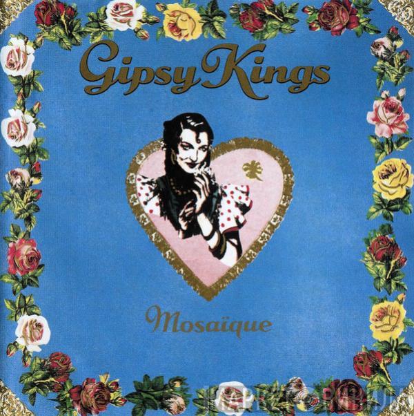 Gipsy Kings - Mosaïque
