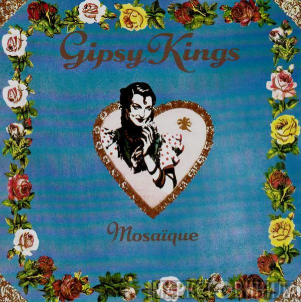  Gipsy Kings  - Mosaïque