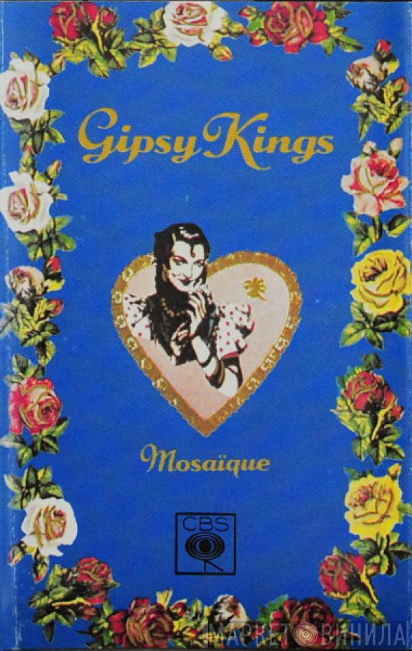  Gipsy Kings  - Mosaique