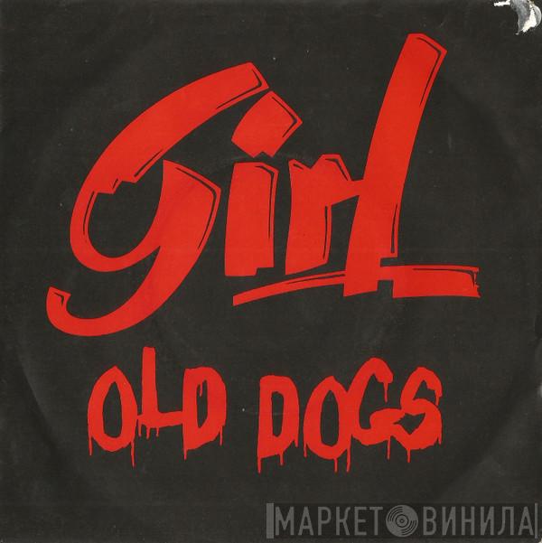 Girl  - Old Dogs