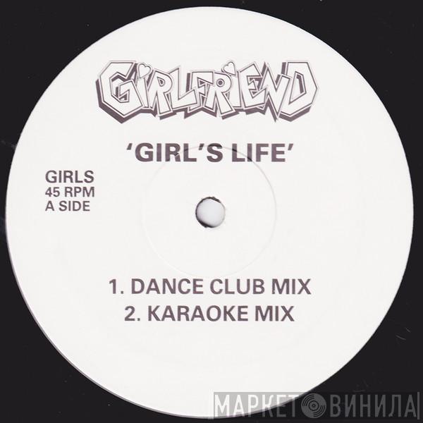 Girlfriend  - Girl's Life