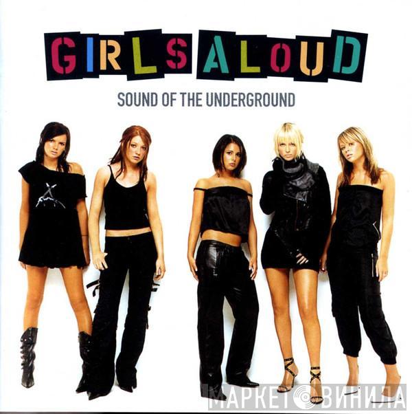 Girls Aloud - Sound Of The Underground