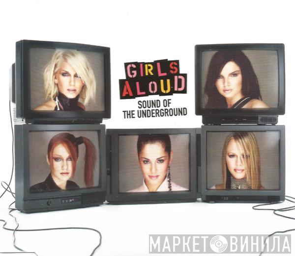 Girls Aloud - Sound Of The Underground