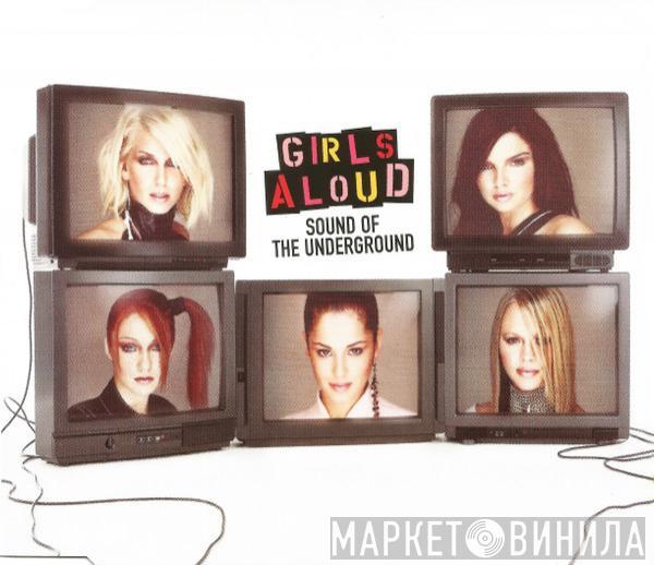  Girls Aloud  - Sound Of The Underground