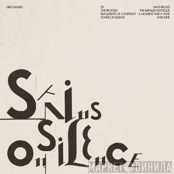 Girls Names - Stains On Silence