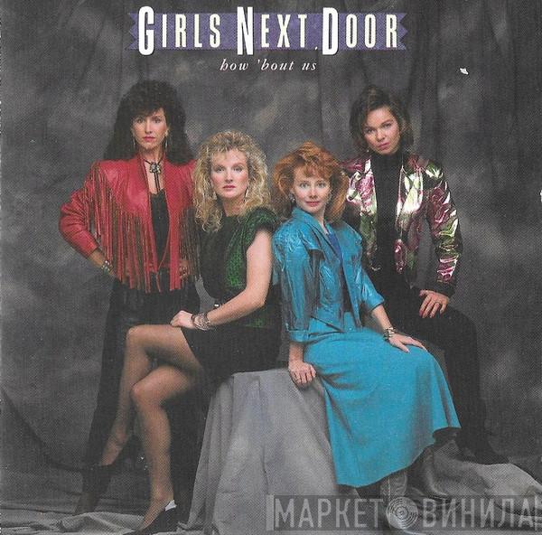 Girls Next Door - How 'Bout Us