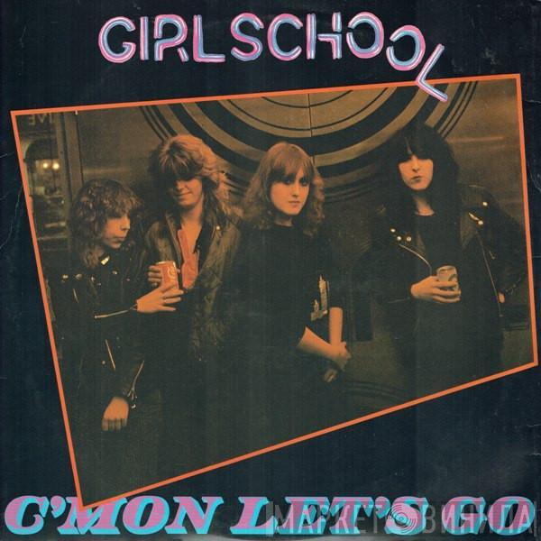Girlschool - C'mon Let's Go