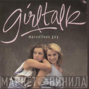 Girltalk - Marvellous Guy