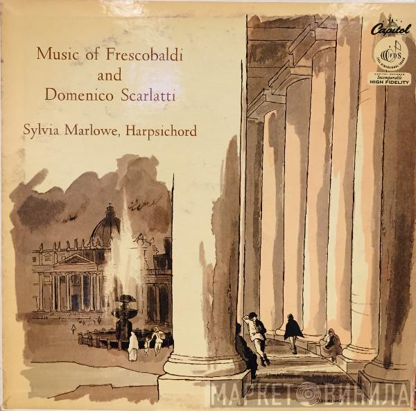 , Girolamo Frescobaldi , Domenico Scarlatti  Sylvia Marlowe  - Music Of Frescobaldi And Domenico Scarlatti