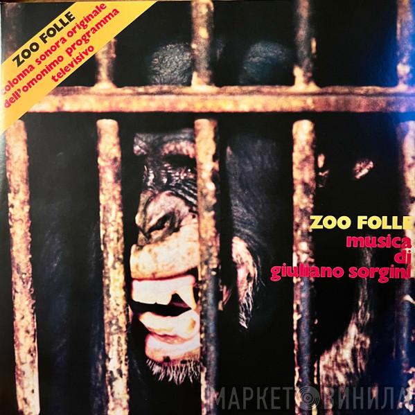  Giuliano Sorgini  - Zoo Folle