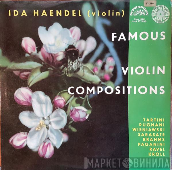 , Giuseppe Tartini , Gaetano Pugnani , Henryk Wieniawski , Pablo de Sarasate , Johannes Brahms , Niccolò Paganini , Maurice Ravel - William Kroll  Ida Haendel  - Famous Violin Compositions