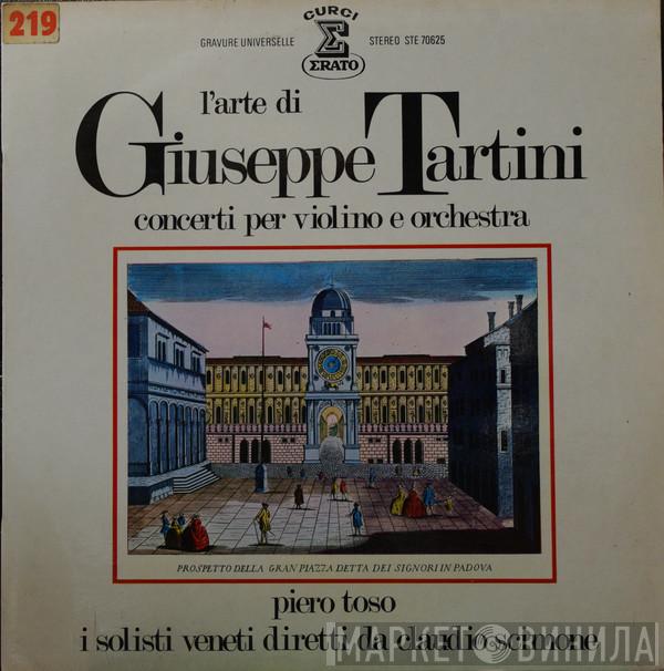 , Giuseppe Tartini , Piero Toso , Claudio Scimone  I Solisti Veneti  - 1° Volume: Concerti Per Violino E Orchestra