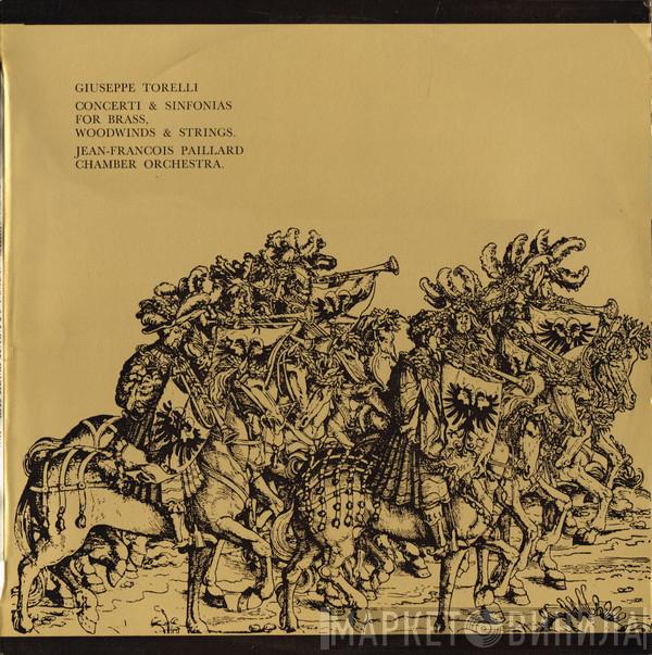 - Giuseppe Torelli  Orchestre De Chambre Jean-François Paillard  - Concerti & Sinfonias For Brass, Woodwinds &​ Strings.