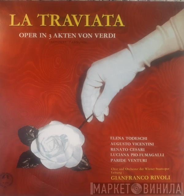 , Giuseppe Verdi ' Elena Todeschi ' Augusto Vicentini ' Renato Cesari ' Luciana Pio-Fumagalli ' Paride Venturi  Gianfranco Rivoli  - La Traviata Oper In 3 Akten Von Verdi (Konzert Fassung)