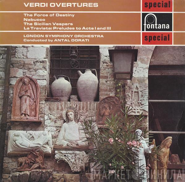 Giuseppe Verdi, The London Symphony Orchestra, Antal Dorati - Overtures - The Force Of Destiny / Nabucco / The Sicilian Vespers / La Traviata: Preludes To Acts I And III