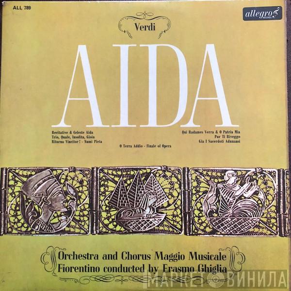 , Giuseppe Verdi And Orchestra Del Maggio Musicale Fiorentino , Conducted By Coro Del Maggio Musicale Fiorentino  Erasmo Ghiglia  - Aida