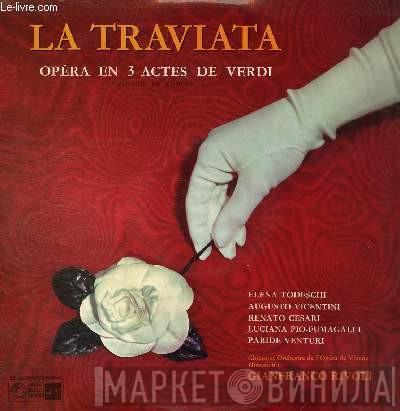 Giuseppe Verdi, Gianfranco Rivoli, Elena Todeschi, Renato Cesari, Luciana Pio-Fumagalli, Paride Venturi - La Traviata