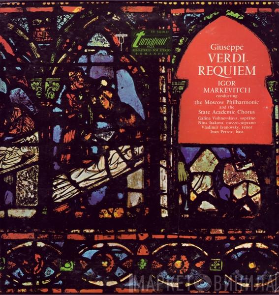 , Giuseppe Verdi , Igor Markevitch , Moscow Philharmonic Orchestra  Государственный Академический Русский Хор Им. А. В. Свешникова  - Requiem