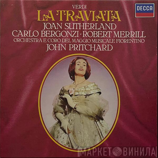 Giuseppe Verdi, Joan Sutherland, Carlo Bergonzi, Robert Merrill, Orchestra Del Maggio Musicale Fiorentino, Coro Del Maggio Musicale Fiorentino, John Pritchard - La Traviata