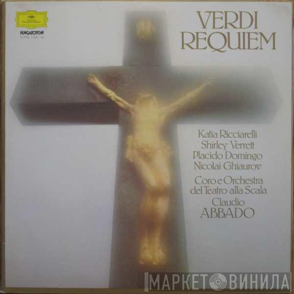 - Giuseppe Verdi , Katia Ricciarelli , Shirley Verrett , Placido Domingo , Nicolai Ghiaurov E Coro Del Teatro Alla Scala , Orchestra Del Teatro Alla Scala  Claudio Abbado  - Requiem
