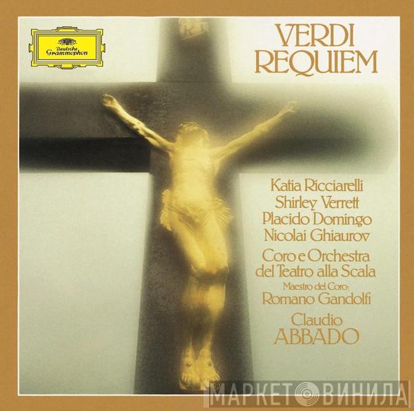 - Giuseppe Verdi , Katia Ricciarelli , Shirley Verrett , Placido Domingo , Nicolai Ghiaurov E Coro Del Teatro Alla Scala , Orchestra Del Teatro Alla Scala , Romano Gandolfi  Claudio Abbado  - Requiem