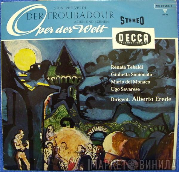 , Giuseppe Verdi , L'Orchestre Du Grand Théâtre De Genève , Alberto Erede , Renata Tebaldi , Giulietta Simionato , Mario del Monaco  Ugo Savarese  - Arien Und Szenen Aus Der Troubadour