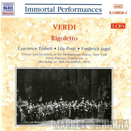 Giuseppe Verdi, Lawrence Tibbett, Lily Pons, Frederick Jagel, Metropolitan Opera Chorus, The Metropolitan Opera House Orchestra, Ettore Panizza - Rigoletto