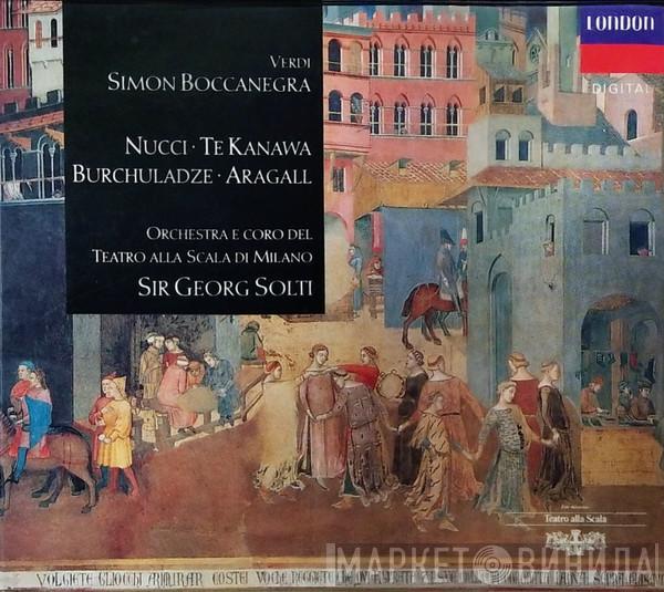 , Giuseppe Verdi , Leo Nucci , Kiri Te Kanawa , Paata Burchuladze , Giacomo Aragall , Orchestra Del Teatro Alla Scala , Coro Del Teatro Alla Scala  Georg Solti  - Simon Boccanegra